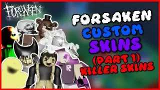 Custom Forsaken Killer Skins (PART 1) | Roblox Forsaken