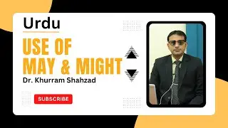 Using May & Might in English -- Explained in Urdu