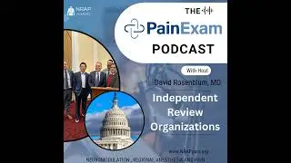 Pain Docs Lobby for more Oversight of Independent Review Organizations