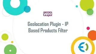 WooCommerce Geolocation Plugin - IP Based Products Filter