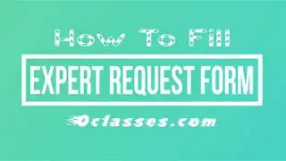 How To Fill Expert Test Request Form At VOClasses.com Tutorial Video