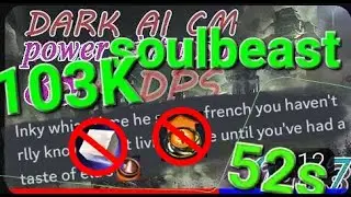 Dark AI • 0:52 • Power Soulbeast