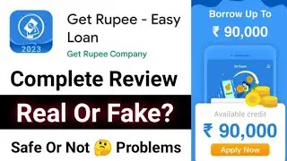 Get Rupee Loan App Real Or Fake | Get Rupee Loan App Review ✅ Get Rupee Easy Loan App Reality