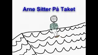 Arne Sitter På Taket