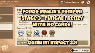[No-Card TCG] Stage 3 Forge Realm's Temper - Genshin Impact 3.8