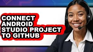 How to Connect Android Studio Project to Github (updated)