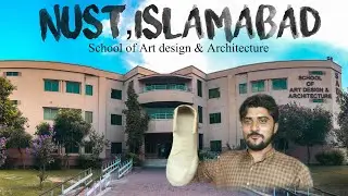 Nust , Islamabad | SADA , School Of Art Design And Architecture