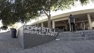 ADAM STILL | 2013 FULL PART