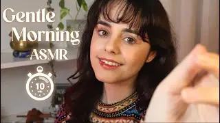 ASMR | Gentle Morning Wake Up for a Positive day! ⛅ 10 min