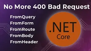 ASP.NET Core Model Binding Masterclass: [FromQuery] vs [FromBody] vs [FromForm]