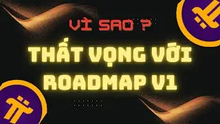 Thất vọng với Roadmap V1  