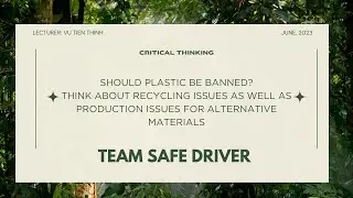 Critical Thinking | Should plastic be banned? | HCMIU / Lecturer: Vu Tien Thinh