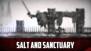 Salt and Sanctuary [#1] - РЫЦАРЬ иди сюда!