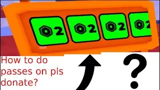 How to do passes on PLS DONATE in 2026?