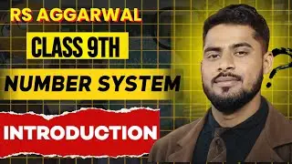 class 9 maths chapter 1 |number systems | introduction | rs aggarwal |