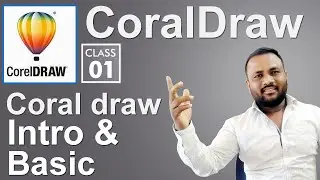 CorelDRAW Tutorial For Beginners to Advance  - Class 1
