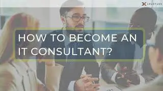 HOW TO BECOME AN IT CONSULTANT