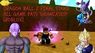 DRAGON BALL Z FINAL STAND ALL GAME PASS SHOWCASE [ROBLOX]