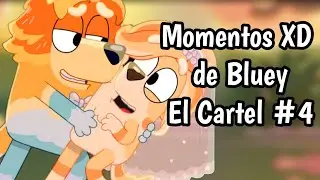 Momentos XD de Bluey #25 | El Cartel (Parte #4)