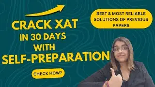 Crack XAT 2025 in 30 Days by Self Preparation | How to prepare for XAT in 1 month| Best Book for XAT