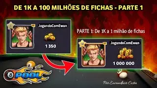 8 Ball Pool - De 1k a 100 milhões de fichas: Parte 1.