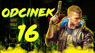 MEGA NAWIĄZANIE :D | Cyberpunk 2077 PL [#16]