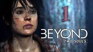 Beyond:Two Souls/За гранью:Две Души #1 (FullHD)