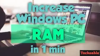 How to Increase RAM in Windows PC