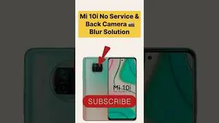 Mı 🔟i No Service & Back Camera 📸 Blur Solution ✅✅| 