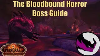 The Blood Bound Horror - Normal Raid Guide - World of Warcraft The War Within