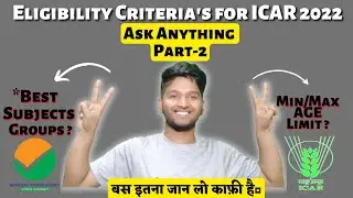 🔴Important Eligibility Criteria's For ICAR 2022 || Subject Group, Age Limit, Certificates etc.
