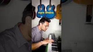 mere dholna sun sargam/ piano cover / #short / #youtubeshorts  #bhoolbhulaiyaa