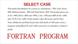 2. Calculating Grade using Select .. Case in Fortran (Bangla)