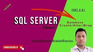 DATABASE : CREATE, ALTER, DROP  || MS SQL SERVER BANGLA TUTORIAL SERIES || PART-01