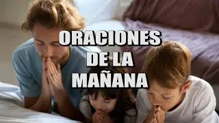 Oraciones de la mañana