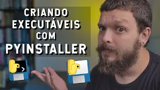 Pyinstaller: como gerar executáveis  | Live de Python 