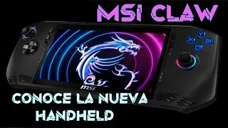 MSI SE SUMA A LA FIESTA DE LAS HANDHELD PCS CON SU MSI CLAW