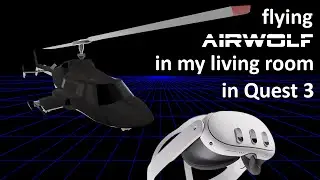 AiRwolf on Quest 3 Passthrough VR