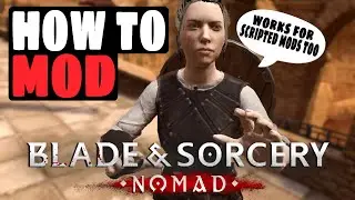 EASY Way to MOD Blade and Sorcery NOMAD