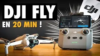 Apprendre l'ESSENTIEL de DJI FLY en 20 min ! Tutoriel Débutant Drone DJI