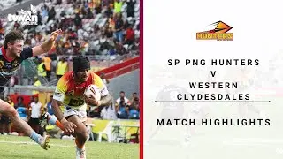 Hostplus cup | SP PNG Hunters vs Western Clydesdales | Match Highlights