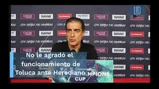 Renato Paiva no salió satisfecho pese a la victoria de Toluca ante Herediano en la Concachampions