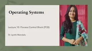 Operating Systems: Lecture #10: Process Control Block (PCB) || Task Control Block
