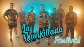 Quinkillada - Festival (Videoclip oficial)
