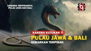 TERPISAHNYA PULAU JAWA & BALI - LARANGAN PEMBANGUNAN JEMBATAN PENGHUBUNG