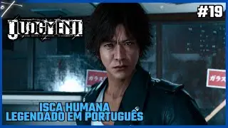 JUDGMENT - #19 ISCA HUMANA LEGENDADO EM PORTUGUÊS PT-BR ( PC )