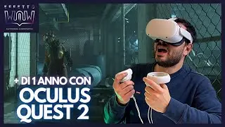 OCULUS META QUEST 2: la mia recensione dopo più di 1 anno di utilizzo - EFFETTO WOW