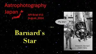 APJ Video Brief (#13) - Barnard`s Star