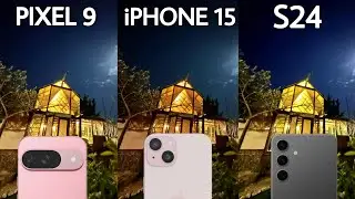 Google Pixel 9 VS iPhone 15 VS Samsung Galaxy S24 Camera Test