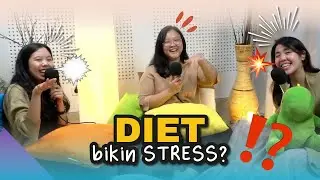 Diet biar Cantik atau biar Sehat? feat Stephanie Adeline 